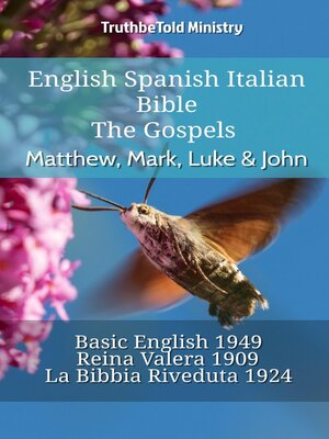 cover image of English Spanish Italian Bible--The Gospels--Matthew, Mark, Luke & John